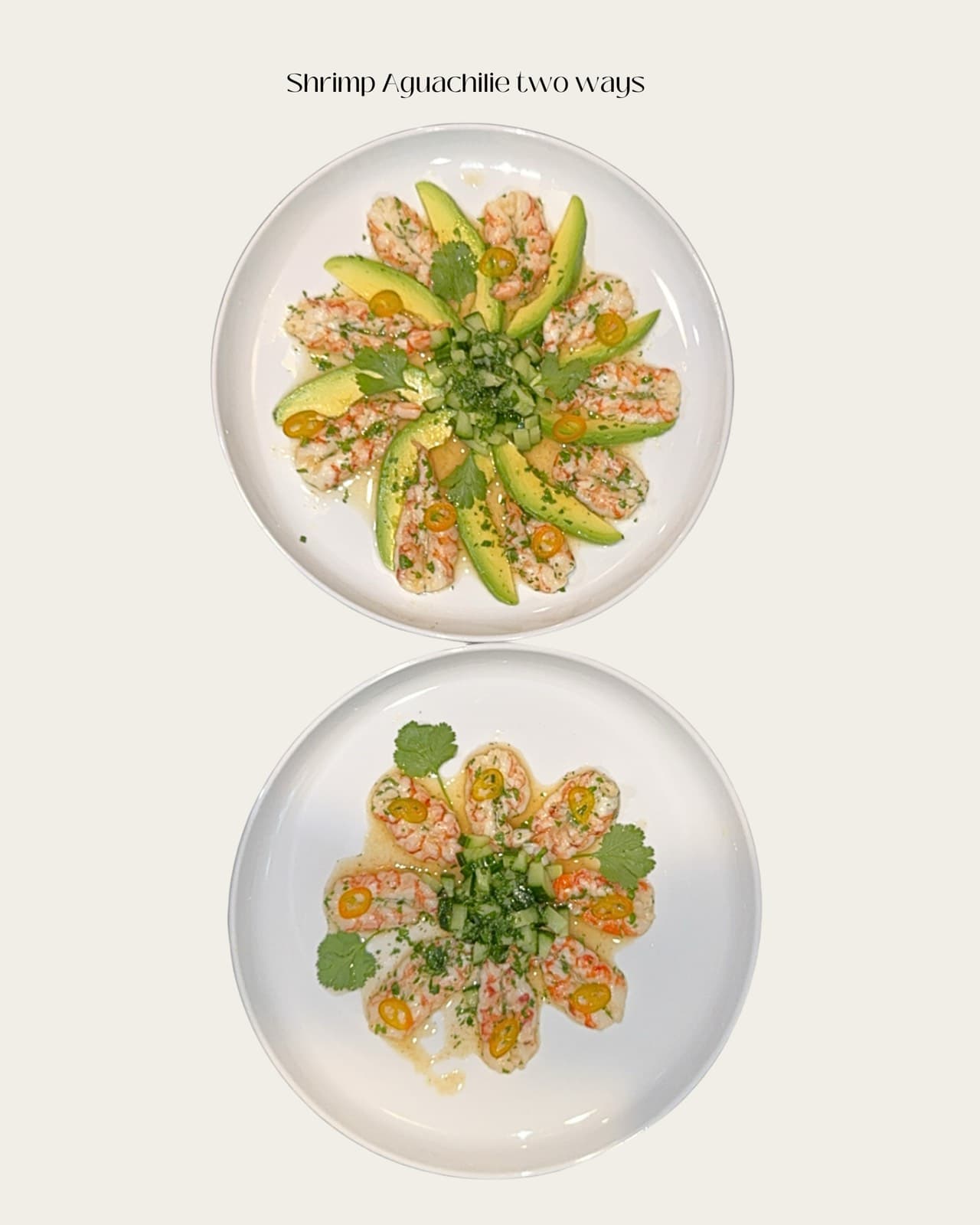 Shrimp aguachile, plated two ways